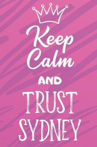 Cover of Keep Calm And Trust Sydney