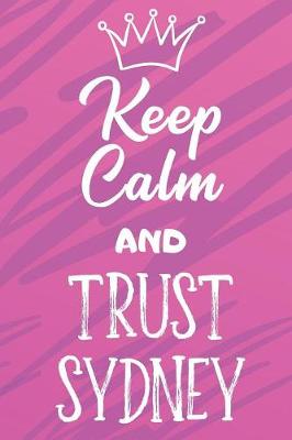 Book cover for Keep Calm And Trust Sydney