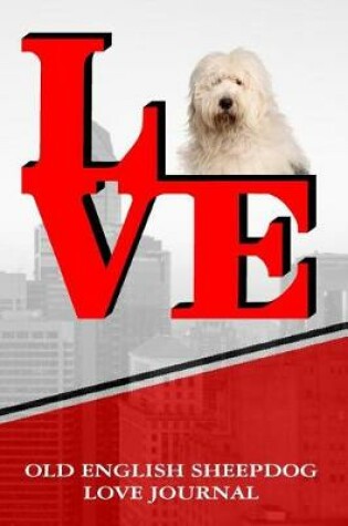 Cover of Old English Sheepdog Love Journal