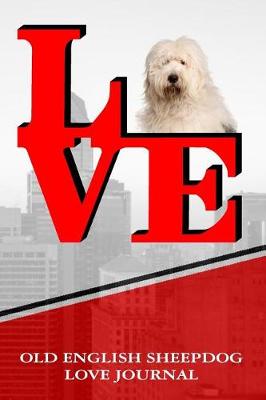 Book cover for Old English Sheepdog Love Journal