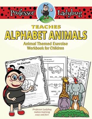 Cover of Professor Ladybug Teaches Alphabet Animals