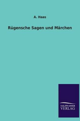 Cover of Rugensche Sagen Und Marchen