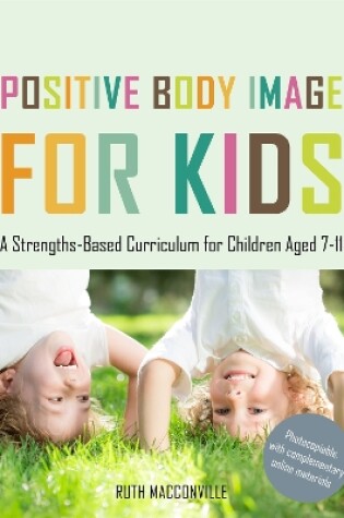 Cover of Positive Body Image for Kids
