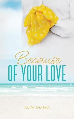 Book cover for Because of Your Love