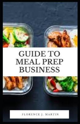 Book cover for Guide to Meal Prep Business