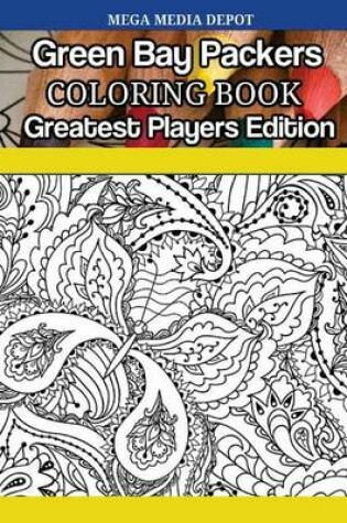 Cover of Green Bay Packers Coloring Book Greatest Players Edition