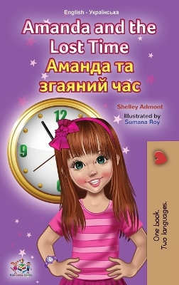 Book cover for Amanda and the Lost Time (English Ukrainian Bilingual Children's Book)