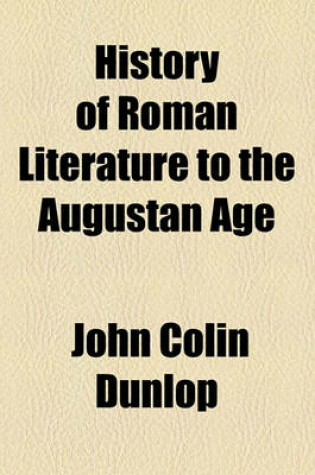 Cover of History of Roman Literature to the Augustan Age