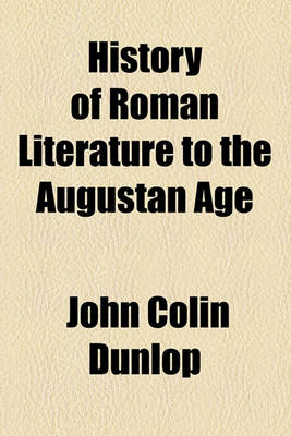 Book cover for History of Roman Literature to the Augustan Age