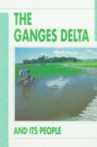 Cover of The Ganges Delta and Its People