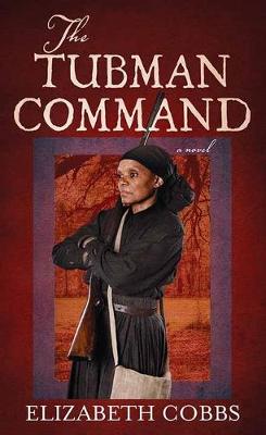 Book cover for The Tubman Command