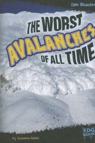 Cover of The Worst Avalanches of All Time