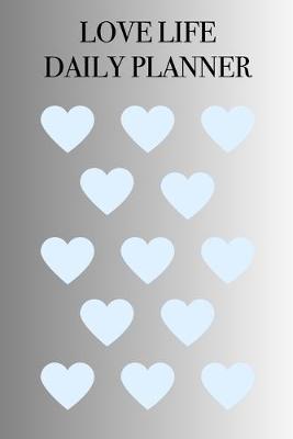 Book cover for Love Life Daily Planner