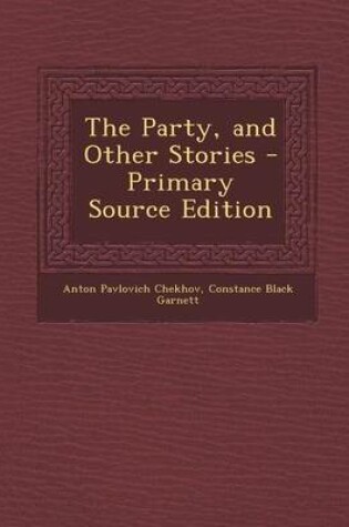 Cover of The Party, and Other Stories - Primary Source Edition