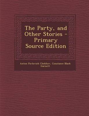 Book cover for The Party, and Other Stories - Primary Source Edition