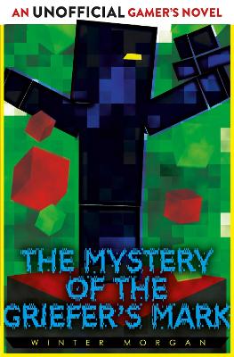 Cover of The Mystery of the Griefer's Mark