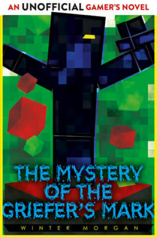 Cover of The Mystery of the Griefer's Mark