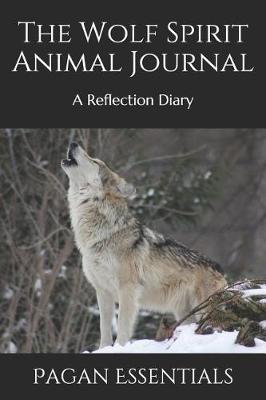Book cover for The Wolf Spirit Animal Journal