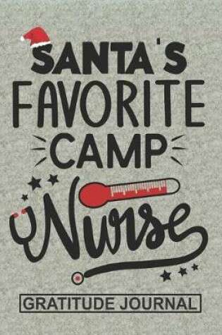 Cover of Santa's Favorite Camp Nurse - Gratitude Journal