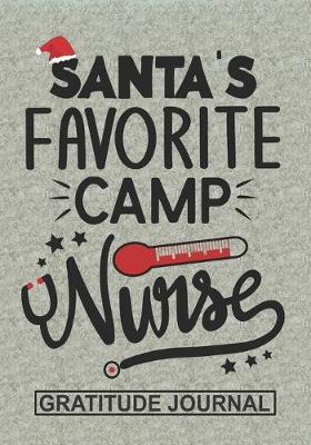 Book cover for Santa's Favorite Camp Nurse - Gratitude Journal