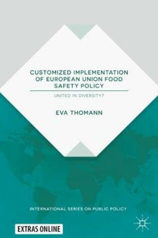 Cover of Customized Implementation of European Union Food Safety Policy