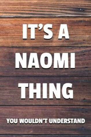 Cover of It's a Naomi Thing You Wouldn't Understand