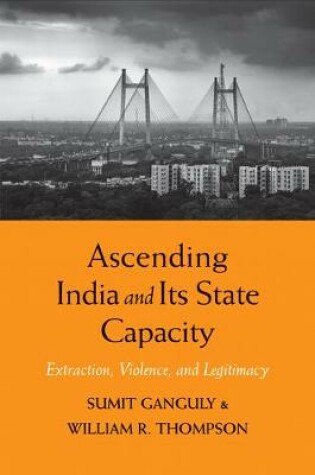 Cover of Ascending India and Its State Capacity