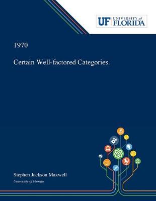 Cover of Certain Well-factored Categories.