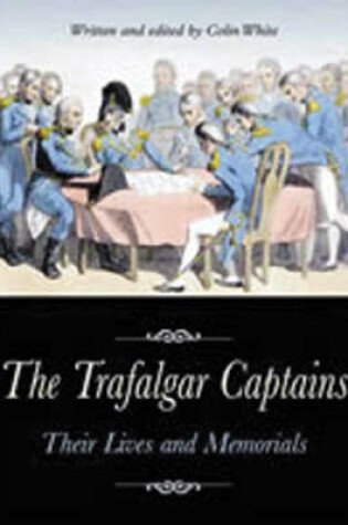Cover of Trafalgar Captains, The: Their Lives and Memorials