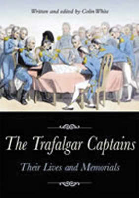 Book cover for Trafalgar Captains, The: Their Lives and Memorials