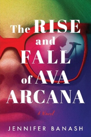 Cover of The Rise and Fall of Ava Arcana