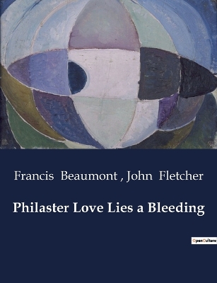 Book cover for Philaster Love Lies a Bleeding