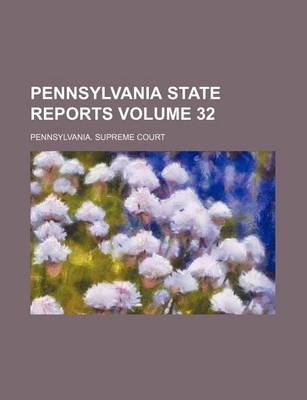 Book cover for Pennsylvania State Reports Volume 32