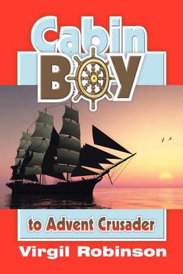 Book cover for Cabin Boy to Advent Crusader