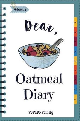 Book cover for Dear, Oatmeal Diary