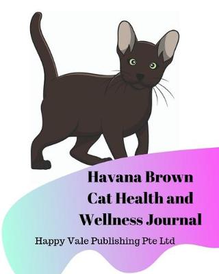 Book cover for Havana Brown Cat Health and Wellness Journal