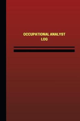 Book cover for Occupational Analyst Log (Logbook, Journal - 124 pages, 6 x 9 inches)