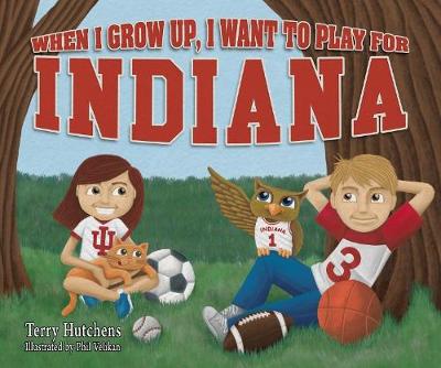 Book cover for When I Grow Up, I Want to Play for Indiana