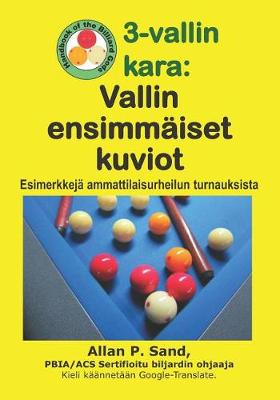 Book cover for 3-Vallin Kara - Vallin Ensimm iset Kuviot