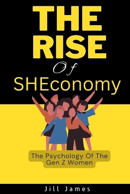 Book cover for The Rise Of SHEconomy