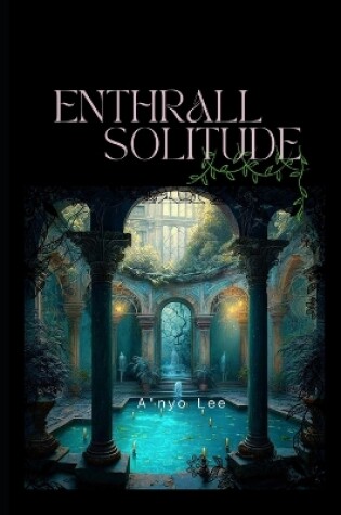 Cover of Enthrall Solitude