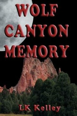 Cover of Wolf Canyon Memory