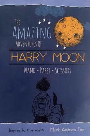 Cover of Harry Moon Wand Paper Scissors