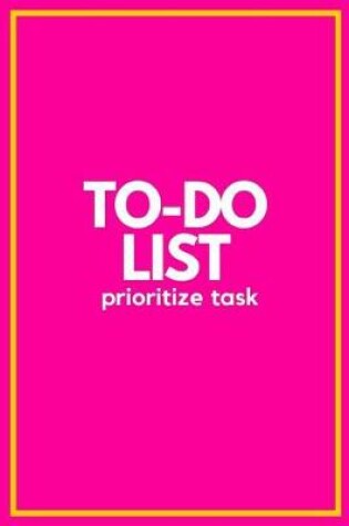 Cover of To-Do List Prioritize Task