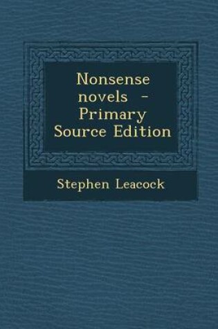 Cover of Nonsense Novels - Primary Source Edition