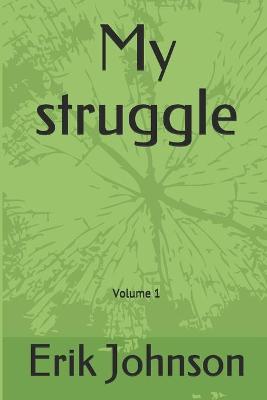 Book cover for My struggle