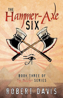 Book cover for The Hammer-Axe Six