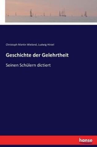 Cover of Geschichte der Gelehrtheit