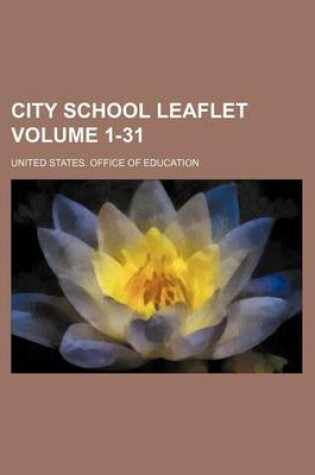 Cover of City School Leaflet Volume 1-31