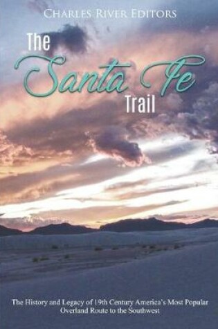 Cover of The Santa Fe Trail